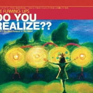 #1 The Flaming Lips – Do You Realize?? (2002)