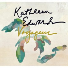 Kathleen Edwards – Voyageur