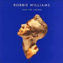 Robbie Williams – Take the Crown