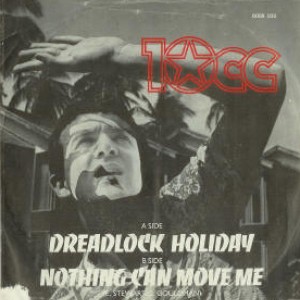 #5 10cc – Dreadlock Holiday