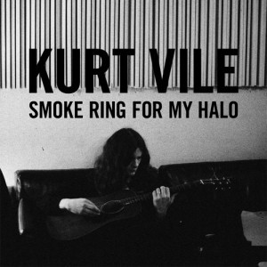 Kurt Vile – Smoke Ring For My Halo