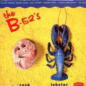 #15 The B-52's – Rock Lobster