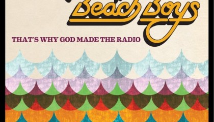 The Beach Boys – That’s Why God Made the Radio