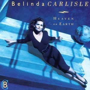 #2 Belinda Carlisle – Heaven Is a Place on Earth