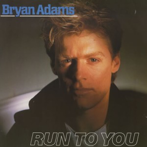 #16 Bryan Adams – Run to You