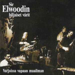#14 Sir Elwoodin Hiljaiset Värit – Kello kahdeksan aamulla Tukholman aikaa (1991)