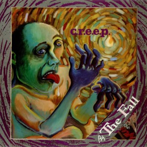 #30 The Fall – C.R.E.E.P.