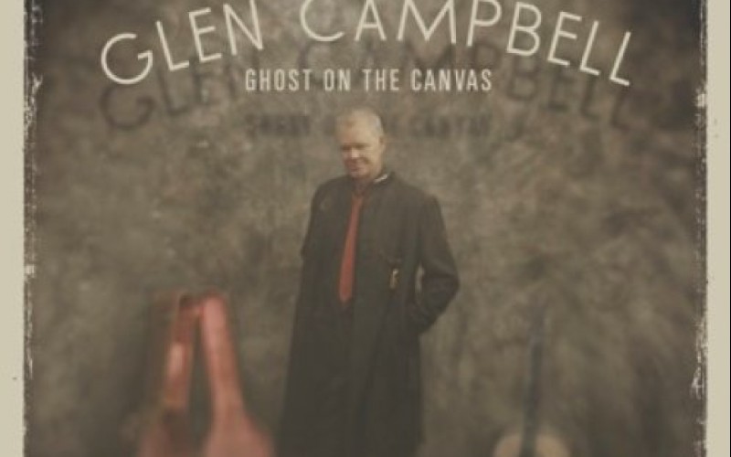 Glen Campbell – Ghost on the Canvas