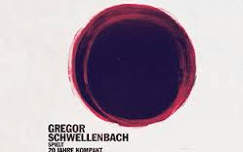 Gregor Schwellenbach - Spielt 20 Jahre Kompakt