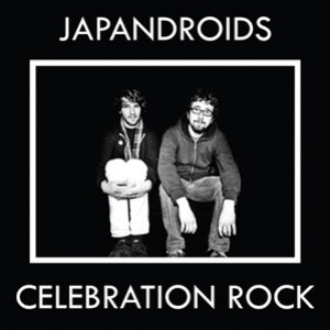 Japandroids – Celebration Rock