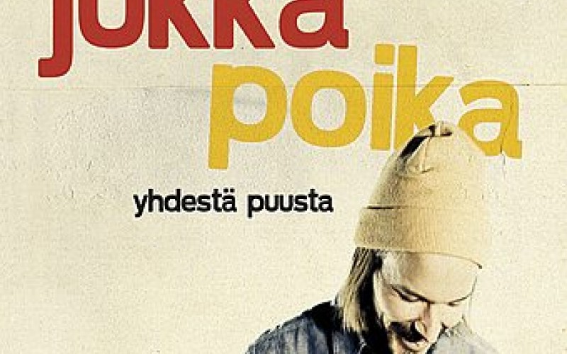 Jukka Poika – Yhdestä puusta