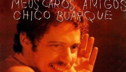 #12 Chico Buarque & Milton Nascimento – Á Flor da Pele (O Que Será?)
