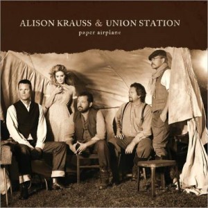 Allison Krauss & Union Station - Paper Airplane