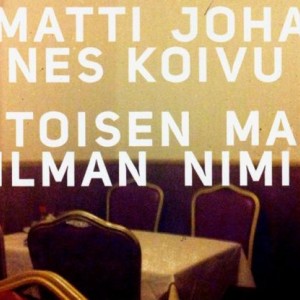 Matti Johannes Koivu – Toisen maailman nimi