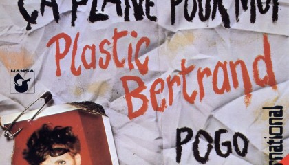 #6 Plastic Bertrand – Ca Plane Pour Moi