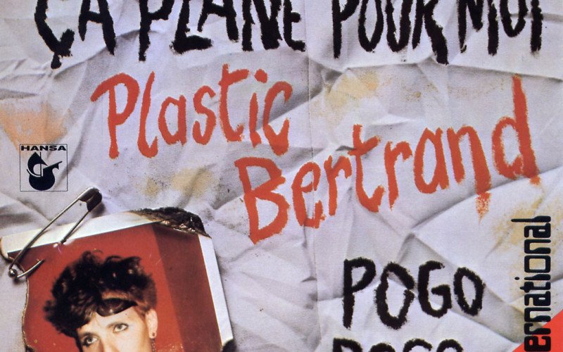 #6 Plastic Bertrand – Ca Plane Pour Moi