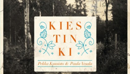 Pekka Kuusisto & Paula Vesala – Kiestinki