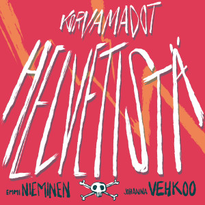 Karmeimmat korvamatomme – sarjakuvatutkielma tunkeilijoiden vaikutuksista hyvinvointiimme