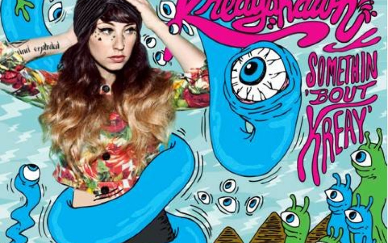 Kreayshawn – Somethin’ ’bout Kreay