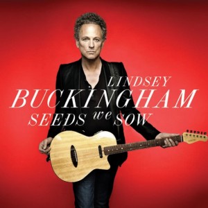 Lindsey Buckingham – Seeds We Sow 