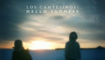 Los Campesinos! – Hello Sadness