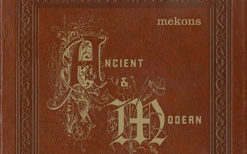 The Mekons – Ancient & Modern (1911–2011)
