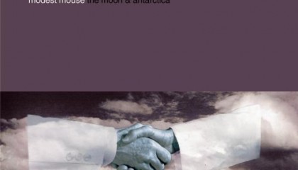 #13 Modest Mouse – Tiny Cities Made of Ashes