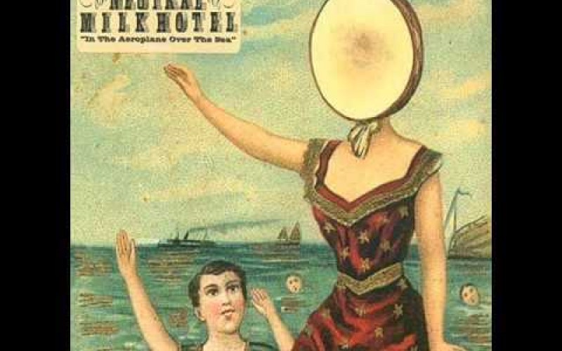 #13 Neutral Milk Hotel – In the Aeroplane Over the Sea