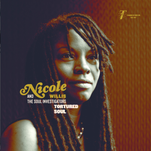 Nicole Willis & The Soul Investigators – Tortured Soul