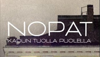 Nopat – Kadun tuolla puolen