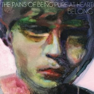 The Pains of Being Pure at Heart – Belong