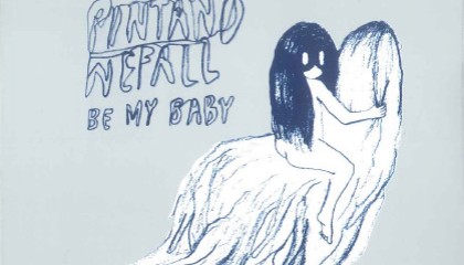 Pintandwefall – Be My Baby
