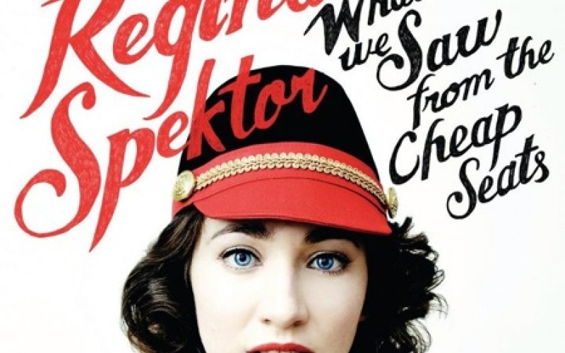 Regina Spektor – What We Saw from the Cheap Seats