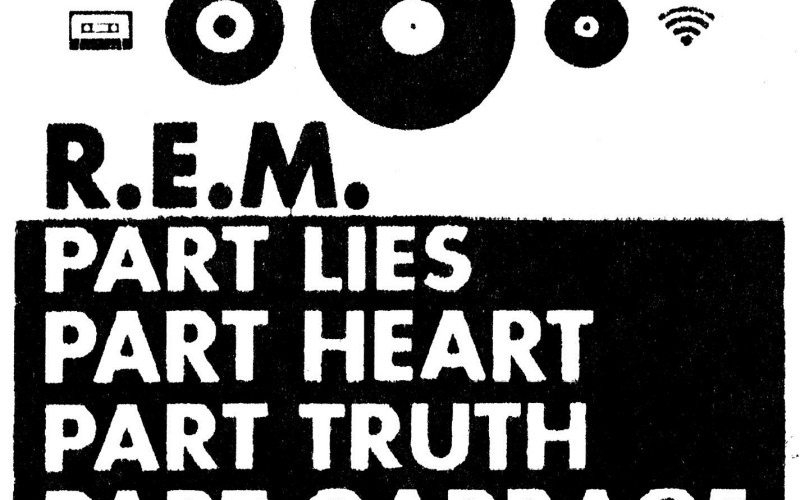 R.E.M. – Part Lies, Part Heart, Part Truth, Part Garbage 1982–2011