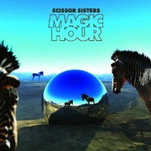 Scissor Sisters – Magic Hour