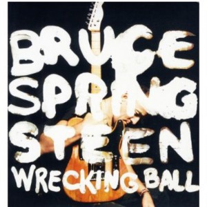 Bruce Springsteen – Wrecking Ball