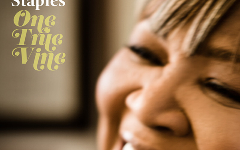 Mavis Staples – One True Vine