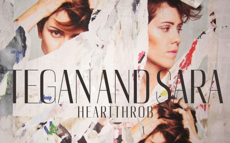 Tegan and Sara – Heartthrob