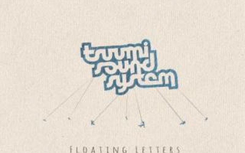 Tsuumi Sound System – Floating Letters