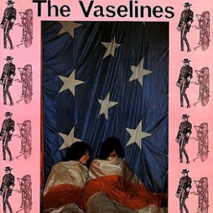 #9 The Vaselines – Son of a Gun
