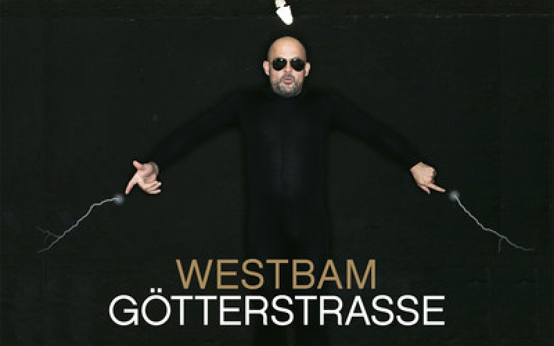 Westbam – Götterstrasse